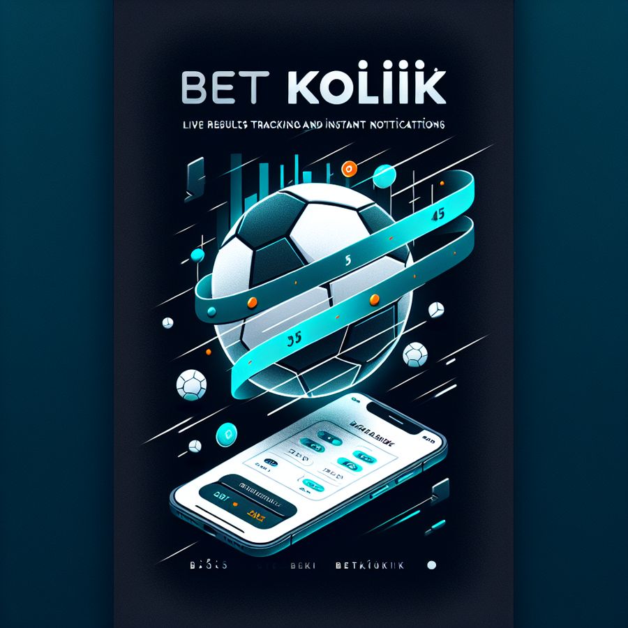 Betkolik: Canlı Sonuç Takibi ve Anlık Bildirimler