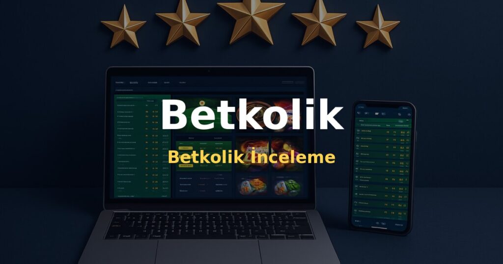 Betkolik İnceleme - Betkolik